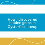 How I discovered hidden gems in Oysterfest lineup