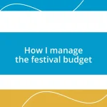 How I manage the festival budget