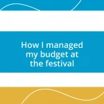 How I managed my budget at the festival