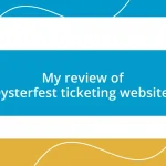 My review of Oysterfest ticketing websites