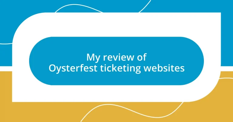 My review of Oysterfest ticketing websites