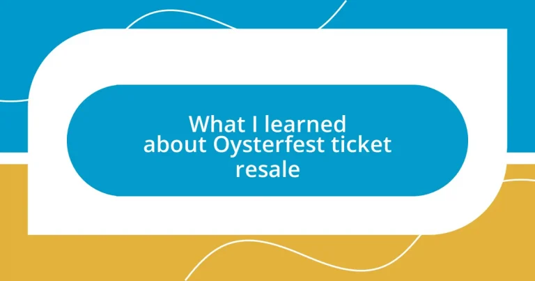 What I learned about Oysterfest ticket resale