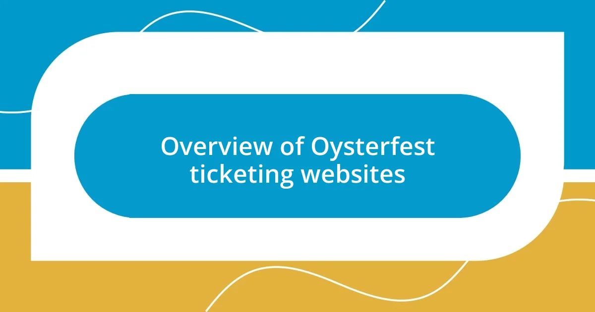 Overview of Oysterfest ticketing websites